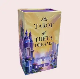The Tarot of Theta Dreams by Roxana Paul
